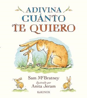 ADIVINA CUÁNTO TE QUIERO | 9788417074104 | MCBRATNEY, SAM | Llibreria Ombra | Llibreria online de Rubí, Barcelona | Comprar llibres en català i castellà online