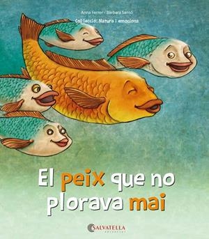 EL PEIX QUE NO PLORAVA MAI | 9788417091460 | FERRER CLAVERIA, ANNA/SANSÓ GENOVART, BÀRBARA | Llibreria Ombra | Llibreria online de Rubí, Barcelona | Comprar llibres en català i castellà online