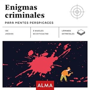 ENIGMAS CRIMINALES PARA MENTES PERSPICACES (CUADRADOS DE DIVERSIÓN) | 9788415618959 | AVILÉS, PEDRO | Llibreria Ombra | Llibreria online de Rubí, Barcelona | Comprar llibres en català i castellà online