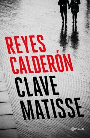 CLAVE MATISSE | 9788408194392 | CALDERÓN, REYES | Llibreria Ombra | Llibreria online de Rubí, Barcelona | Comprar llibres en català i castellà online