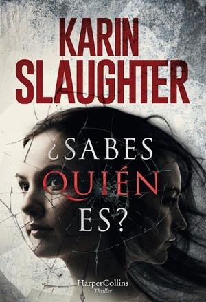 ¿SABES QUIÉN ES? | 9788491393207 | SLAUGHTER, KARIN | Llibreria Ombra | Llibreria online de Rubí, Barcelona | Comprar llibres en català i castellà online