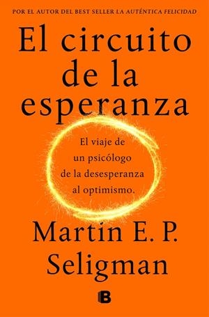 EL CIRCUITO DE LA ESPERANZA | 9788466664226 | SELIGMAN, MARTIN E. P. | Llibreria Ombra | Llibreria online de Rubí, Barcelona | Comprar llibres en català i castellà online