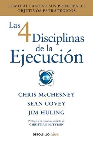 LAS 4 DISCIPLINAS DE LA EJECUCIÓN | 9788466344197 | MCCHESNEY, CHRIS/COVEY, SEAN/HULING, JIM | Llibreria Ombra | Llibreria online de Rubí, Barcelona | Comprar llibres en català i castellà online