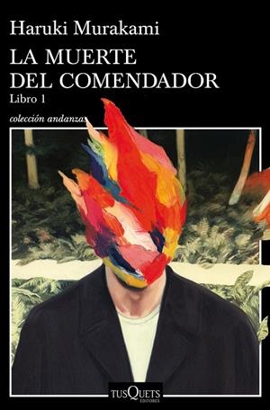 LA MUERTE DEL COMENDADOR (LIBRO 1) | 9788490665640 | MURAKAMI, HARUKI | Llibreria Ombra | Llibreria online de Rubí, Barcelona | Comprar llibres en català i castellà online