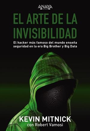 EL ARTE DE LA INVISIBILIDAD | 9788441540613 | MITNICK, KEVIN/VAMOSI, ROBERT | Llibreria Ombra | Llibreria online de Rubí, Barcelona | Comprar llibres en català i castellà online