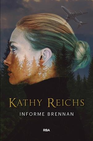INFORME BRENNAN | 9788490569320 | REICHS , KATHY | Llibreria Ombra | Llibreria online de Rubí, Barcelona | Comprar llibres en català i castellà online
