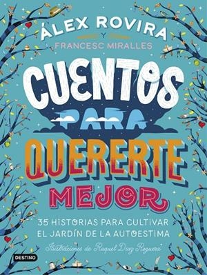 CUENTOS PARA QUERERTE MEJOR | 9788408194637 | ROVIRA CELMA, ÁLEX/MIRALLES CONTIJOCH, FRANCESC | Llibreria Ombra | Llibreria online de Rubí, Barcelona | Comprar llibres en català i castellà online