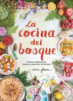 LA COCINA DEL BOSQUE | 9788417338244 | GLEESON, ERIN | Llibreria Ombra | Llibreria online de Rubí, Barcelona | Comprar llibres en català i castellà online