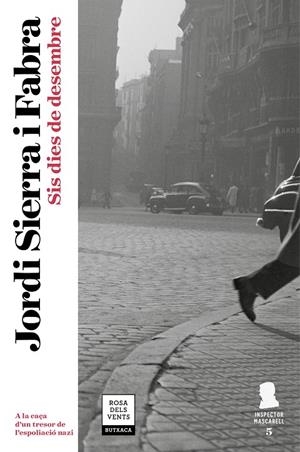 SIS DIES DE DESEMBRE (INSPECTOR MASCARELL 5) | 9788417444082 | SIERRA I FABRA, JORDI | Llibreria Ombra | Llibreria online de Rubí, Barcelona | Comprar llibres en català i castellà online