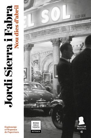 NOU DIES D'ABRIL (INSPECTOR MASCARELL 6) | 9788417444075 | SIERRA I FABRA, JORDI | Llibreria Ombra | Llibreria online de Rubí, Barcelona | Comprar llibres en català i castellà online