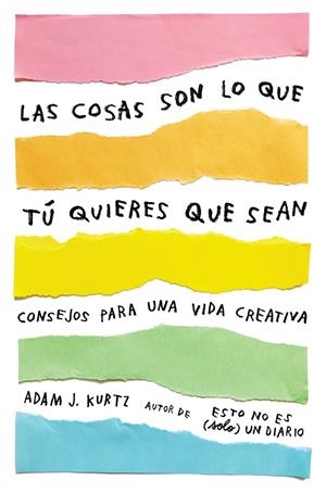LAS COSAS SON LO QUE TÚ QUIERES QUE SEAN | 9788401021299 | KURTZ, ADAM J. | Llibreria Ombra | Llibreria online de Rubí, Barcelona | Comprar llibres en català i castellà online