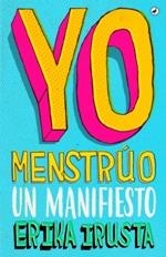 YO MENSTRÚO | 9788416673735 | IRUSTA, ERIKA | Llibreria Ombra | Llibreria online de Rubí, Barcelona | Comprar llibres en català i castellà online
