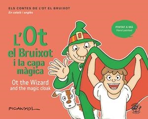 L'OT EL BRUIXOT I LA CAPA MÀGICA - OT THE WIZARD AND THE MAGIC CLOAK | 9788417207069 | MARTÍNEZ PICANYOL, JOSEP LLUÍS | Llibreria Ombra | Llibreria online de Rubí, Barcelona | Comprar llibres en català i castellà online