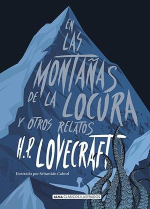 EN LAS MONTAÑAS DE LA LOCURA Y OTROS RELATOS (CLÁSICOS) | 9788417430047 | LOVECRAFT, H.P. | Llibreria Ombra | Llibreria online de Rubí, Barcelona | Comprar llibres en català i castellà online