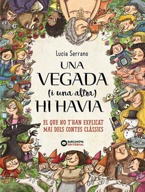 UNA VEGADA (I UNA ALTRA) HI HAVIA... | 9788448946661 | SERRANO, LUCÍA | Llibreria Ombra | Llibreria online de Rubí, Barcelona | Comprar llibres en català i castellà online