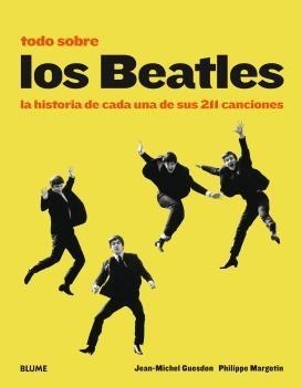 TODO SOBRE LOS BEATLES (2018 AMARILLO) | 9788417492373 | GUESDON, JEAN-MICHEL/MARGOTIN, PHILIPPE/SMITH, PATTI | Llibreria Ombra | Llibreria online de Rubí, Barcelona | Comprar llibres en català i castellà online