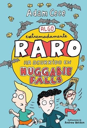 ALGO EXTREMADAMENTE RARO HA OCURRIDO EN HUGGABIE FALLS | 9788417128272 | CECE, ADAM | Llibreria Ombra | Llibreria online de Rubí, Barcelona | Comprar llibres en català i castellà online