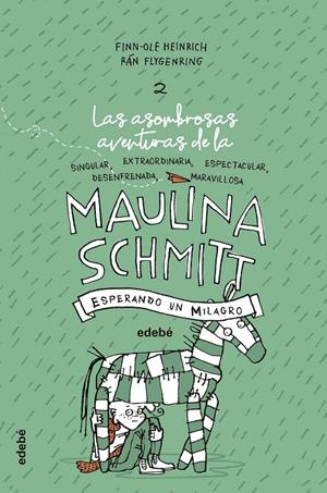 ESPERANDO UN MILAGRO (LAS AVENTURAS DE MAULINA SCHMITT 2) | 9788468338606 | HEINRICH, FINN-OLE | Llibreria Ombra | Llibreria online de Rubí, Barcelona | Comprar llibres en català i castellà online