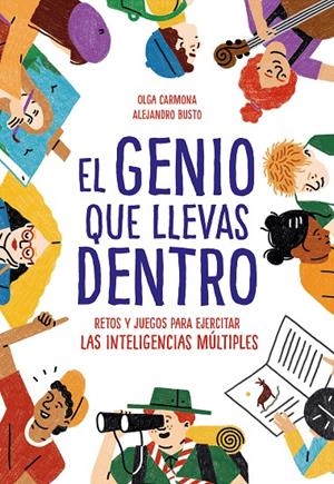 EL GENIO QUE LLEVAS DENTRO | 9788417424299 | BUSTO, ALEJANDRO/CARMONA, OLGA | Llibreria Ombra | Llibreria online de Rubí, Barcelona | Comprar llibres en català i castellà online
