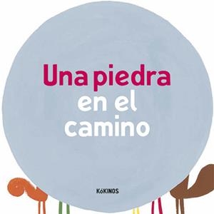 UNA PEDRA AL CAMÍ | 9788417074302 | ANTONINI, ILARIA/BALDUZZI, BARBARA | Llibreria Ombra | Llibreria online de Rubí, Barcelona | Comprar llibres en català i castellà online