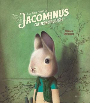 LAS RICAS HORAS DE JACOMINUS GAINSBOROUGH | 9788414016978 | DAUTREMER, RÉBECCA | Llibreria Ombra | Llibreria online de Rubí, Barcelona | Comprar llibres en català i castellà online