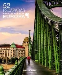 52 ESCAPADAS PARA DESCUBRIR EUROPA | 9788417245085 | GLOAGUEN, PHILIPPE | Llibreria Ombra | Llibreria online de Rubí, Barcelona | Comprar llibres en català i castellà online