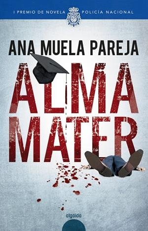 ALMA MATER | 9788491890416 | MUELA PAREJA, ANA | Llibreria Ombra | Llibreria online de Rubí, Barcelona | Comprar llibres en català i castellà online