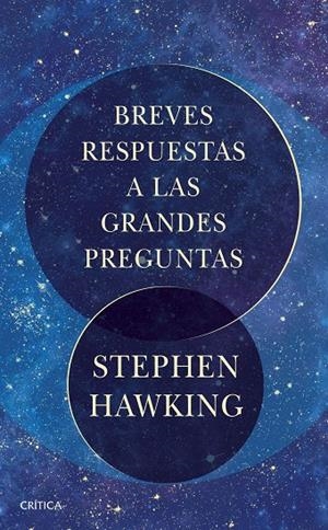 BREVES RESPUESTAS A LAS GRANDES PREGUNTAS | 9788491990437 | HAWKING, STEPHEN | Llibreria Ombra | Llibreria online de Rubí, Barcelona | Comprar llibres en català i castellà online