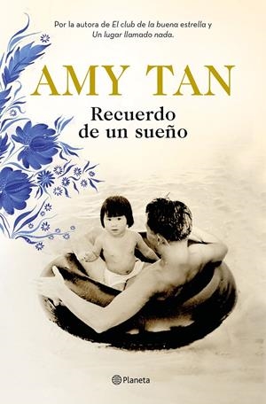 RECUERDO DE UN SUEÑO | 9788408196433 | TAN, AMY | Llibreria Ombra | Llibreria online de Rubí, Barcelona | Comprar llibres en català i castellà online
