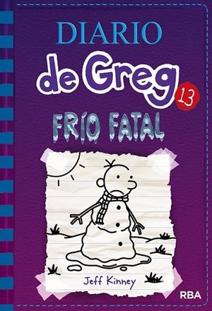 DIARIO DE GREG 13 FRÍO FATAL | 9788427213128 | KINNEY , JEFF | Llibreria Ombra | Llibreria online de Rubí, Barcelona | Comprar llibres en català i castellà online