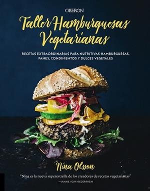 TALLER DE HAMBURGUESAS VEGETARIANAS | 9788441540477 | OLSSON, NINA | Llibreria Ombra | Llibreria online de Rubí, Barcelona | Comprar llibres en català i castellà online