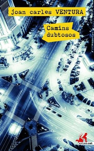 CAMINS DUBTOSOS | 9788417077723 | VENTURA, JOAN CARLES | Llibreria Ombra | Llibreria online de Rubí, Barcelona | Comprar llibres en català i castellà online