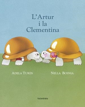L' ARTUR I LA CLEMENTINA | 9788484648857 | TURIN, ADELA | Llibreria Ombra | Llibreria online de Rubí, Barcelona | Comprar llibres en català i castellà online