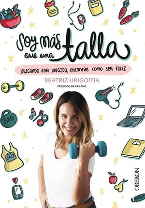 SOY MÁS QUE UNA TALLA | 9788441540651 | URIGOITIA, BEATRIZ | Llibreria Ombra | Llibreria online de Rubí, Barcelona | Comprar llibres en català i castellà online