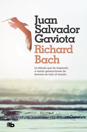 JUAN SALVADOR GAVIOTA | 9788490707432 | BACH, RICHARD | Llibreria Ombra | Llibreria online de Rubí, Barcelona | Comprar llibres en català i castellà online