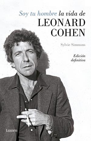 SOY TU HOMBRE. LA VIDA DE LEONARD COHEN | 9788426406811 | SIMMONS, SYLVIE | Llibreria Ombra | Llibreria online de Rubí, Barcelona | Comprar llibres en català i castellà online