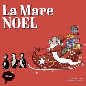 LA MARE NOEL | 9788424654405 | ANNA FITÉ-CUCHU | Llibreria Ombra | Llibreria online de Rubí, Barcelona | Comprar llibres en català i castellà online