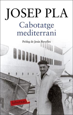 CABOTATGE MEDITERRANI | 9788417420215 | PLA, JOSEP | Llibreria Ombra | Llibreria online de Rubí, Barcelona | Comprar llibres en català i castellà online