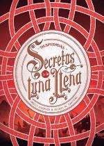 SECRETOS DE LA LUNA LLENA 3. DESPEDIDAS | 9788424663568 | PARENTE, IRIA G./PASCUAL, SELENE M. | Llibreria Ombra | Llibreria online de Rubí, Barcelona | Comprar llibres en català i castellà online