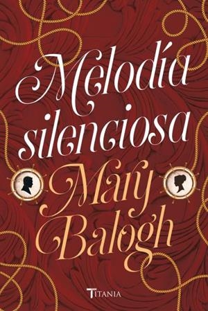MELODÍA SILENCIOSA | 9788416327591 | BALOGH, MARY | Llibreria Ombra | Llibreria online de Rubí, Barcelona | Comprar llibres en català i castellà online
