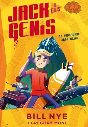 JACK I ELS GENIS: AL PROFUND MAR BLAU | 9788468338521 | MONE, GREGORY/NYE, BILL | Llibreria Ombra | Llibreria online de Rubí, Barcelona | Comprar llibres en català i castellà online