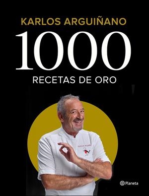 1000 RECETAS DE ORO | 9788408196242 | ARGUIÑANO, KARLOS | Llibreria Ombra | Llibreria online de Rubí, Barcelona | Comprar llibres en català i castellà online