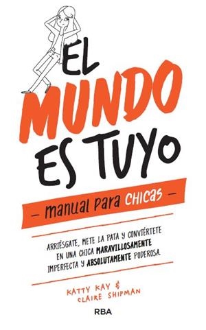 EL MUNDO ES TUYO | 9788427215405 | KEY , KATTY/SHIPMAN , CLAIRE | Llibreria Ombra | Llibreria online de Rubí, Barcelona | Comprar llibres en català i castellà online