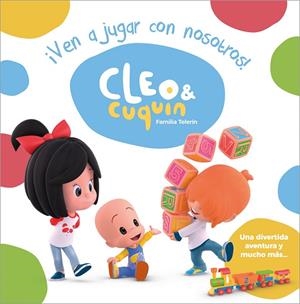 ¡VEN A JUGAR CON NOSOTROS! (CLEO Y CUQUÍN. ÁLBUM ILUSTRADO) | 9788448851347 | VARIOS AUTORES, | Llibreria Ombra | Llibreria online de Rubí, Barcelona | Comprar llibres en català i castellà online