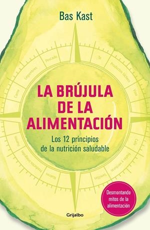 LA BRÚJULA DE LA ALIMENTACIÓN | 9788417338534 | KAST, BAS | Llibreria Ombra | Llibreria online de Rubí, Barcelona | Comprar llibres en català i castellà online