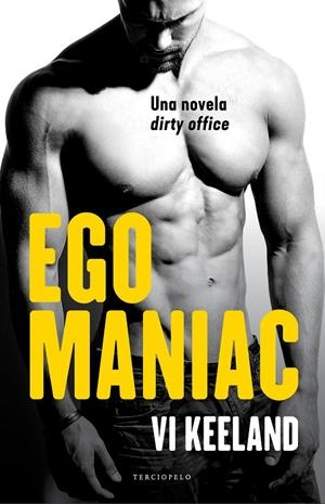 EGOMANIAC | 9788494718519 | KEELAND, VI | Llibreria Ombra | Llibreria online de Rubí, Barcelona | Comprar llibres en català i castellà online