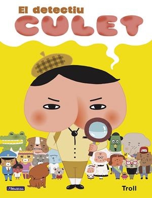 EL DETECTIU CULET (EL DETECTIU CULET. ÀLBUM IL.LUSTRAT) | 9788448851385 | , TROLL | Llibreria Ombra | Llibreria online de Rubí, Barcelona | Comprar llibres en català i castellà online