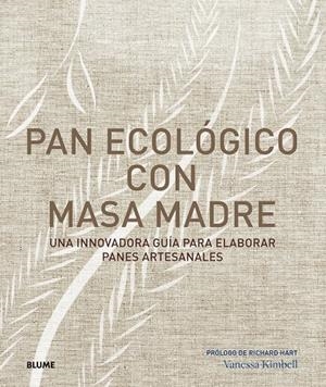 PAN ECOLÓGICO CON MASA MADRE | 9788417492144 | KIMBELL, VANESSA | Llibreria Ombra | Llibreria online de Rubí, Barcelona | Comprar llibres en català i castellà online