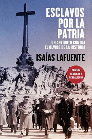 ESCLAVOS POR LA PATRIA | 9788408197744 | LAFUENTE, ISAÍAS | Llibreria Ombra | Llibreria online de Rubí, Barcelona | Comprar llibres en català i castellà online