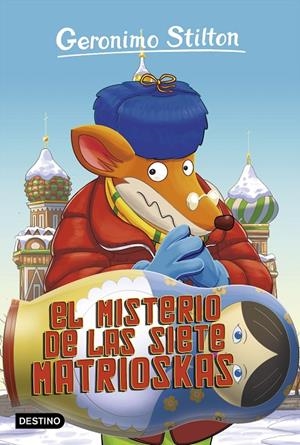 EL MISTERIO DE LAS SIETE MATRIOSKAS | 9788408196181 | STILTON, GERONIMO | Llibreria Ombra | Llibreria online de Rubí, Barcelona | Comprar llibres en català i castellà online